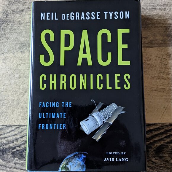 Space Chronicles 1st Edition Hardcover Book Neil DeGrasse Tyson - Picture 1 of 3
